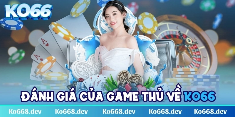 danh-gia-tich-cuc-cua-game-thu-ve-ko66