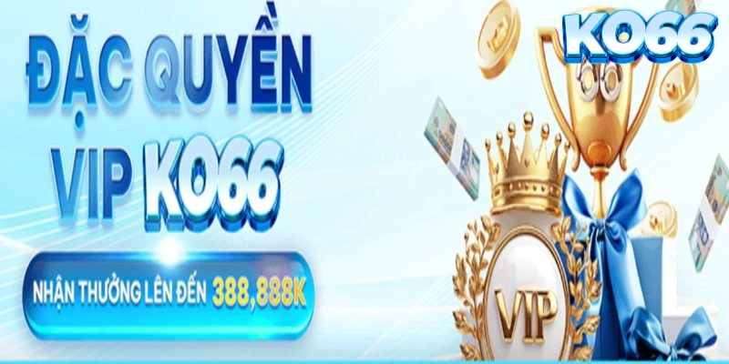 khuyen-mai-ko66-vip-nhan-thuong-len-den-388-888k