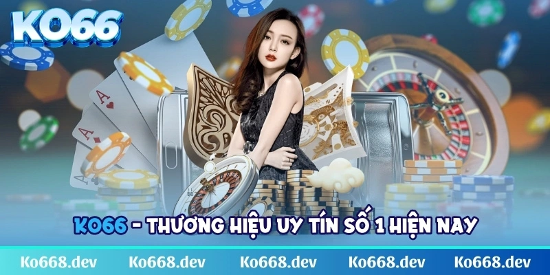 ko66-thuong-hieu-uy-tin-so-1-hien-nay